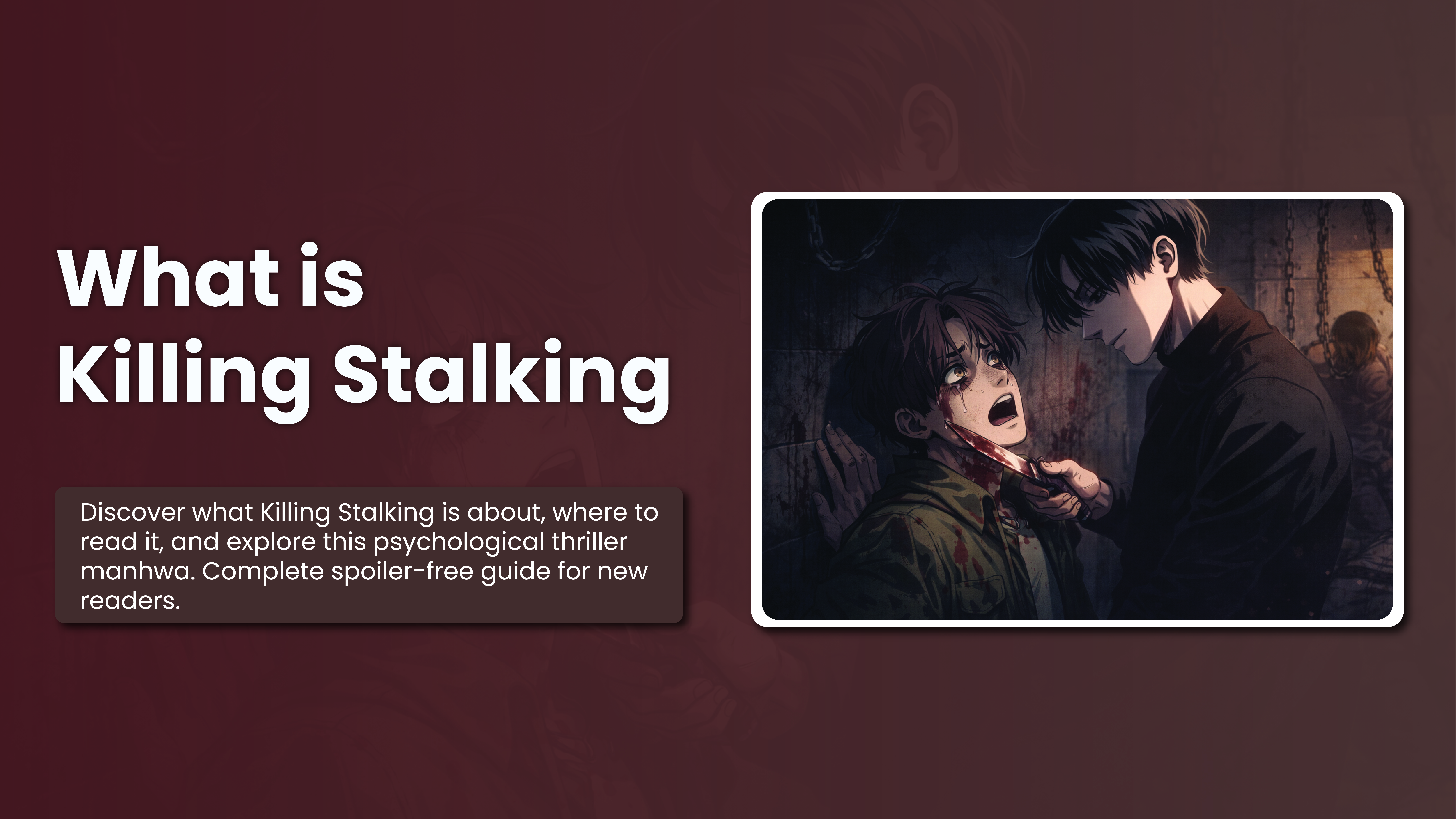 What is Killing Stalking? Complete Manhwa Overview
