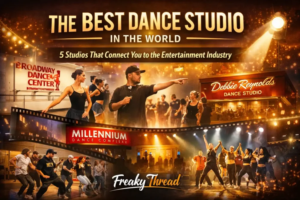 The Best Dance Studio in the World 5 Studios That Connect You to the Entertainment Industry