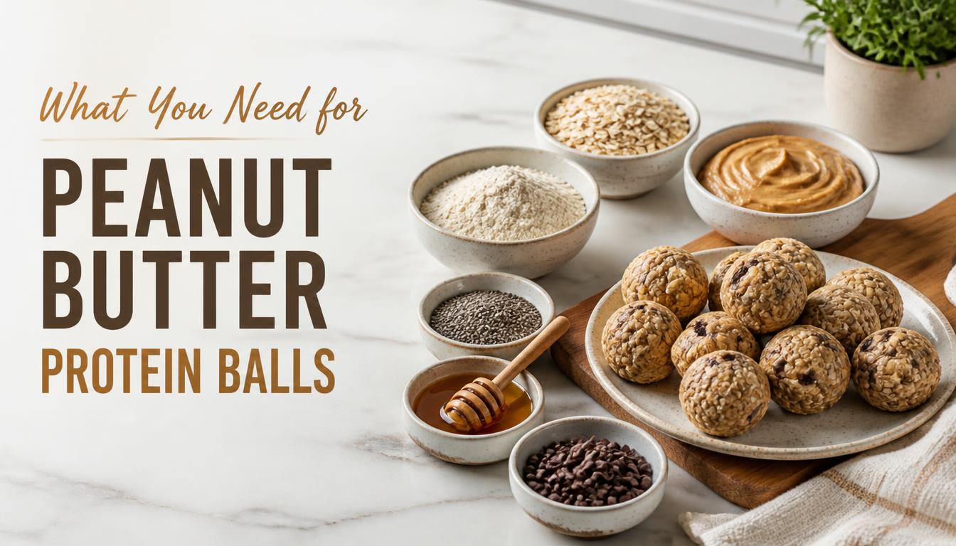 What You Need for Peanut Butter Protein Balls